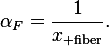 \alpha_F=\frac{1}{x_{\rm fiber}}.