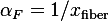 \alpha_F=1/x_{\mathrm{fiber}}