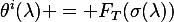 
\theta^i(\lambda) = F_T(\sigma(\lambda))
