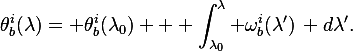 
\theta_b^i(\lambda)
= \theta_b^i(\lambda_0) + \int_{\lambda_0}^{\lambda} \omega_b^i(\lambda')\, d\lambda'.

