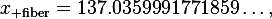
x_{\rm fiber}=137.0359991771859\ldots,
